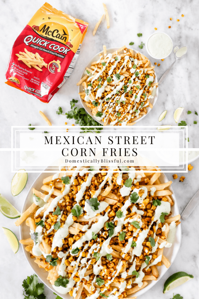 These Mexican Street Corn Fries are super easy to make with a base of crispy fries and melted cheese, topped with roasted corn, drizzled with cilantro cream sauce, and a squeeze of lime.