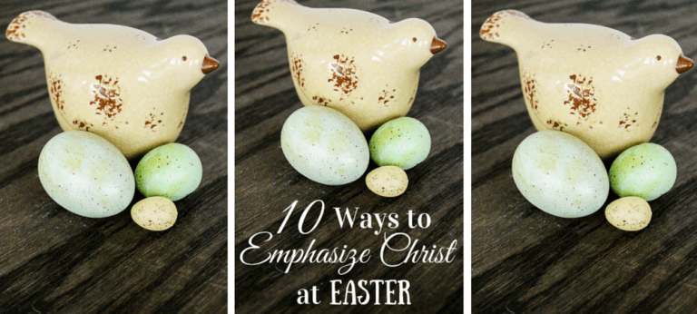 10 simple ways to emphasize Christ at Easter with your friends, family, & community.