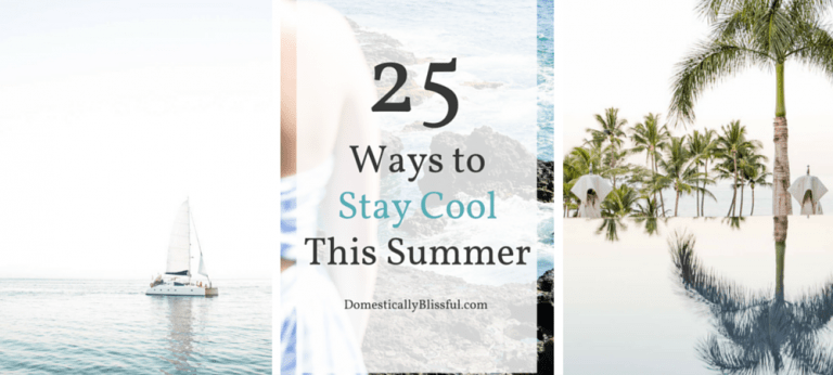 25 Ways to Stay Cool This Summer when it's way too hot to do anything else!