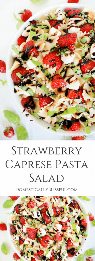 Strawberry Caprese Pasta Salad is overflowing with fresh flavor & is the perfect addition to any summer meal!